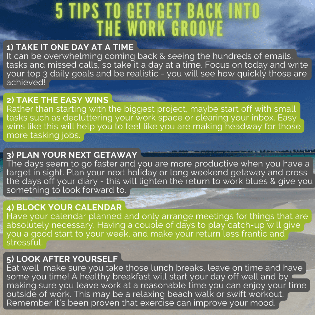Tips to get back into the work groove! 